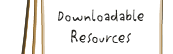 Downloadable Resources